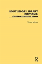 Routledge Library Editions: China Under Mao - Preview