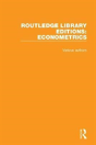 Routledge Library Editions: Econometrics - Preview
