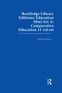 Routledge Library Editions: Education Mini-Set A: Comparative Education 11 Vol Set - Preview