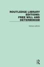 Routledge Library Editions: Free Will And Determinism - Preview