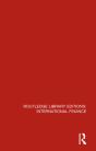 Routledge Library Editions: International Finance - Preview
