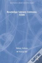 Routledge Library Editions: Islam 48 Vols