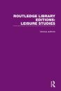 Routledge Library Editions: Leisure Studies - Preview