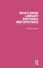 Routledge Library Editions: Metaphysics - Preview