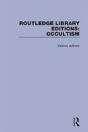 Routledge Library Editions: Occultism - Preview