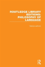 Routledge Library Editions: Philosophy Of Language - Preview