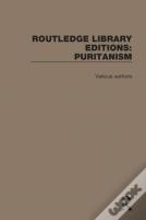 Routledge Library Editions: Puritanism