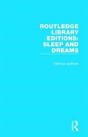 Routledge Library Editions: Sleep And Dreams - Preview
