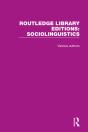 Routledge Library Editions: Sociolinguistics - Preview