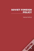 Routledge Library Editions: Soviet Foreign Policy