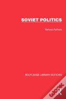 Routledge Library Editions: Soviet Politics