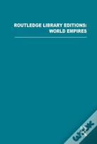 Routledge Library Editions: World Empires
