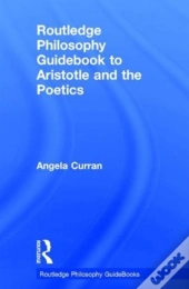 Routledge Philosophy Guidebook To Aristotle And The Poetics