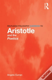 Routledge Philosophy Guidebook To Aristotle And The Poetics