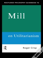 Capa do artigo Routledge Philosophy Guidebook To Mill On Utilitarianism