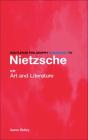 Routledge Philosophy Guidebook To Nietzsche On Art - Preview