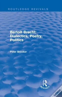 Capa do artigo Routledge Revivals: Bertolt Brecht: Dialectics, Poetry, Politics (1988)