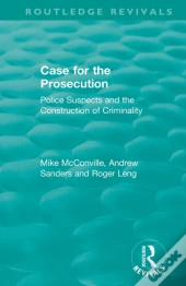 Routledge Revivals: Case For The Prosecution (1991)