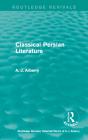 Routledge Revivals: Classical Persian Literature (1958) - Preview