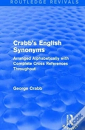 Routledge Revivals: Crabb'S English Synonyms (1916)