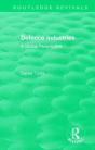 Routledge Revivals: Defence Industries (1988) - Preview