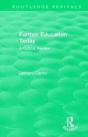 Routledge Revivals: Further Education Today (1979) - Preview