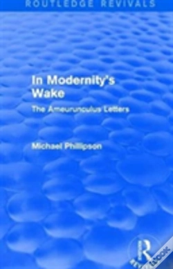 Capa do artigo Routledge Revivals: In Modernity'S Wake (1989)