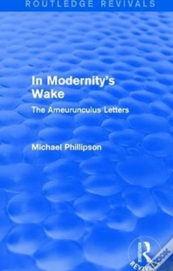 Capa do artigo Routledge Revivals: In Modernity'S Wake (1989)
