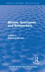 Routledge Revivals: Miners, Quarrymen And Saltworkers (1977) - Preview