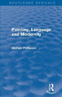 Routledge Revivals: Painting, Language And Modernity (1985) - Preview