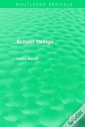 Routledge Revivals: School Design (1994)