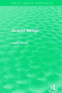 Routledge Revivals: School Design (1994) - Preview