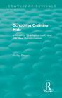 Routledge Revivals: Schooling Ordinary Kids (1987) - Preview