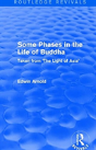 Routledge Revivals: Some Phases In The Life Of Buddha (1915) - Preview