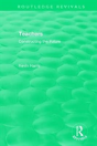 Routledge Revivals: Teachers (1994) - Preview