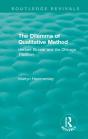 Routledge Revivals: The Dilemma Of Qualitative Method (1989) - Preview