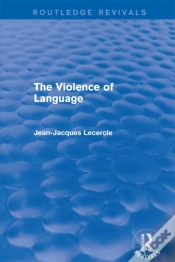 Capa do artigo Routledge Revivals: The Violence Of Language (1990)