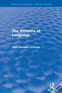 Capa do artigo Routledge Revivals: The Violence Of Language (1990)