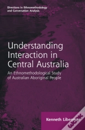 Routledge Revivals: Understanding Interaction In Central Australia (1985)
