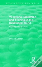 Routledge Revivals: Vocational Education And Training In The Developed World (1979)