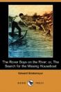 Rover Boys On The River; Or, The Search For The Missing Houseboat (Dodo Press) - Preview