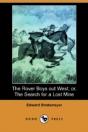 Rover Boys Out West; Or, The Search For A Lost Mine (Dodo Press) - Preview