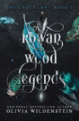 Rowan Wood Legends - Preview