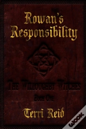 Rowan'S Responsibility   The Willoughby Witches (Book One)