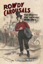 Rowdy Carousals - Preview