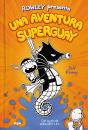 Rowley Presenta Una Aventura Superguay - Preview