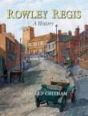 Rowley Regis: A History - Preview
