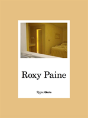 Roxy Paine - Preview