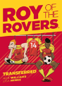 Roy Of The Rovers: Transferred - Preview