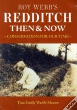 Capa do artigo Roy Webb'S Redditch Then & Now